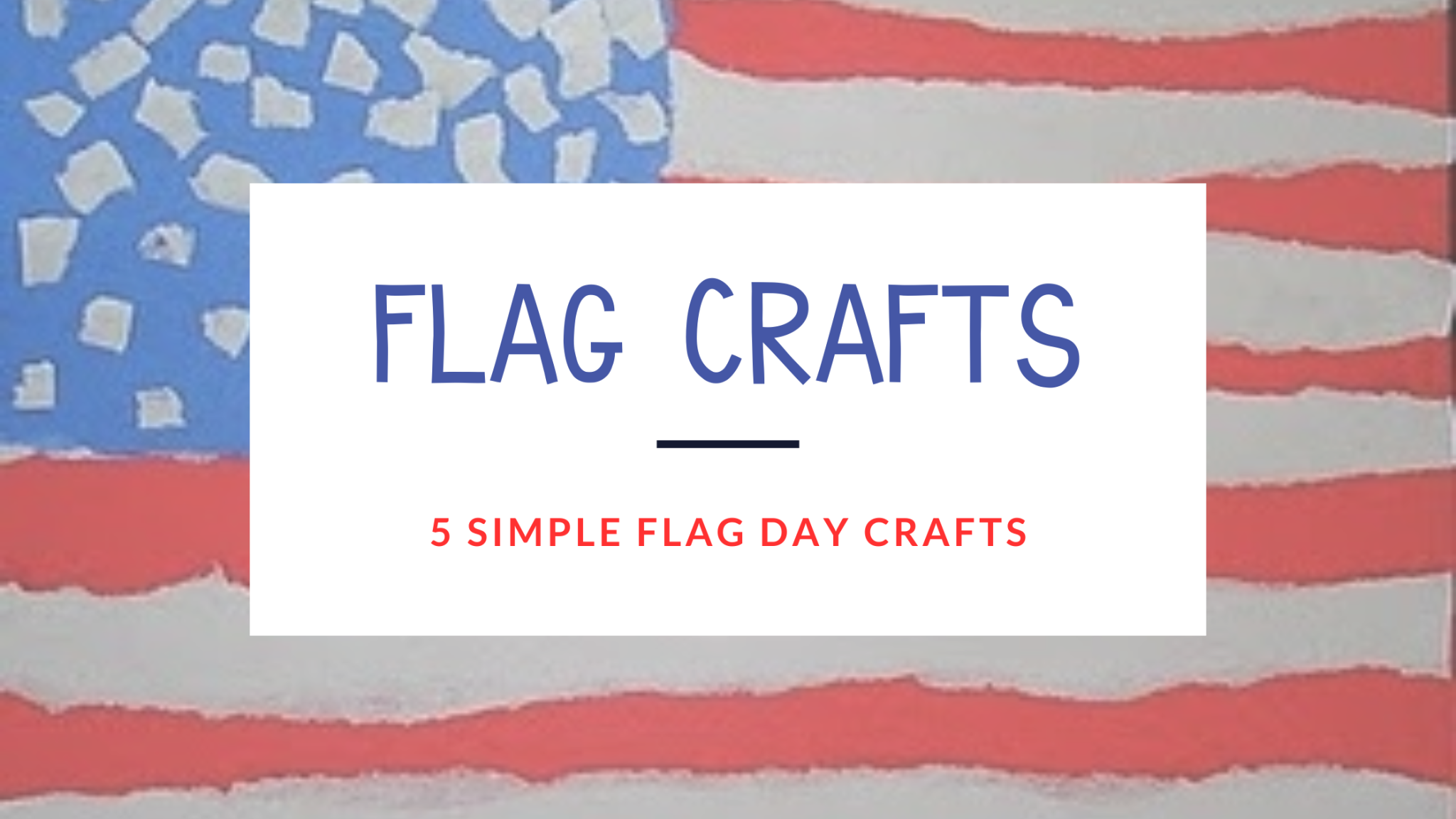 Flag Day Crafts