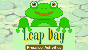 leap day preschool activities