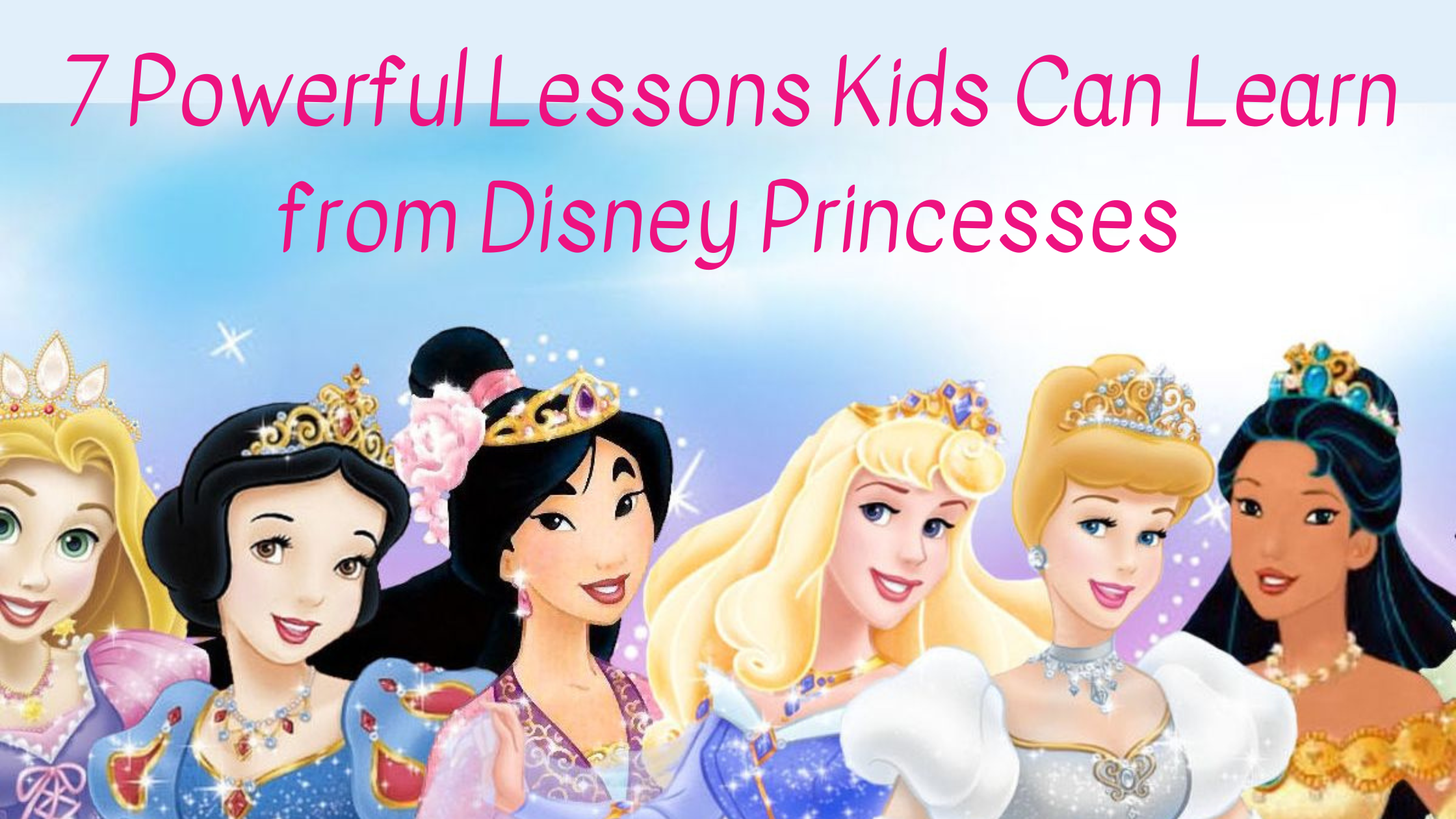 7 Powerful Lessons Kids Can Learn From Disney Princesses