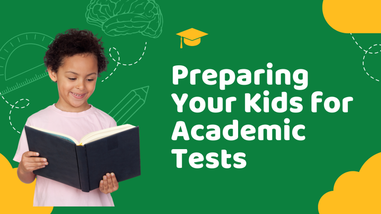 Preparing Your Kids For Academic Tests