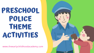 Preschool Police Theme